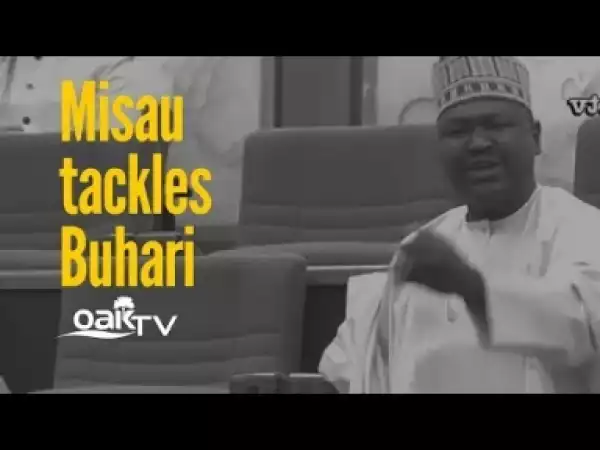 Video: Senator Misau Criticizing President Buhari